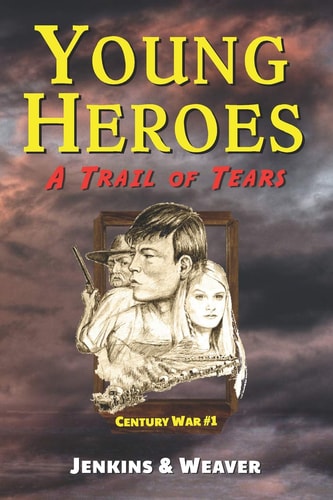 A Trail of Tears Century War Book 1