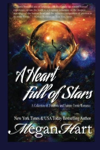 A Heart Full of Stars A Collection of Futuristic and Fantasy Erotic Romance