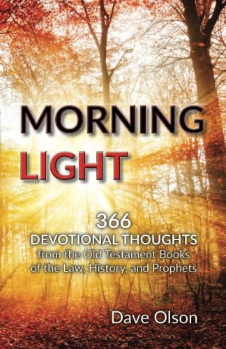 Morning Light Devotional Thoughts from the Old Testament