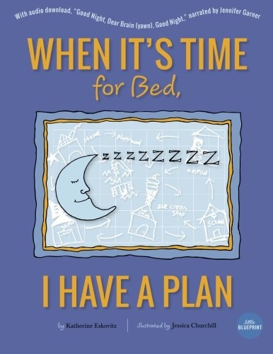 When It's Time for Bed, I Have a Plan