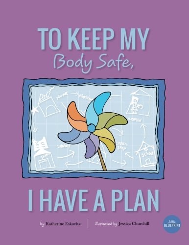 To Keep My Body Safe, I Have a Plan