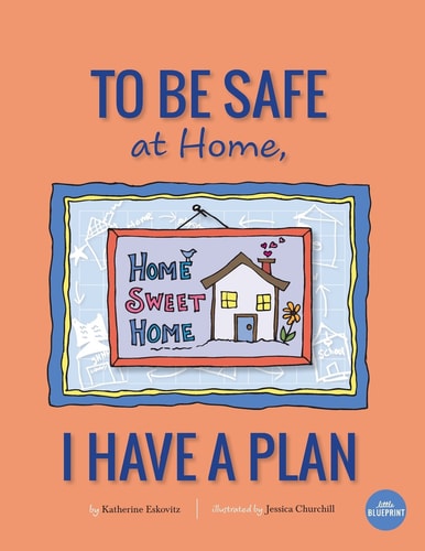 To Be Safe at Home, I Have a Plan