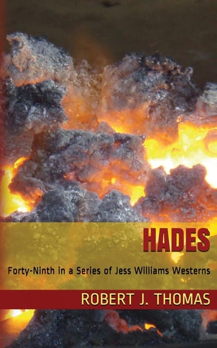 Hades A Jess Williams Western, Number 49 in the Series