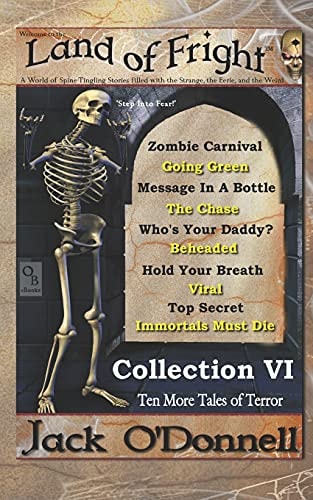 Land of Fright - Collection VI Ten Short Horror Stories