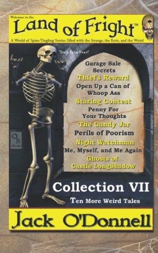 Land of Fright - Collection VII Ten More Weird Tales
