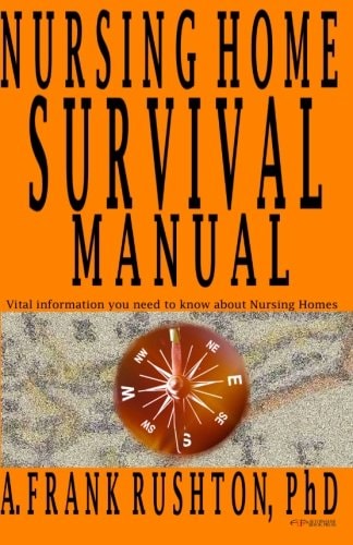 Nursing Home Survival Manual