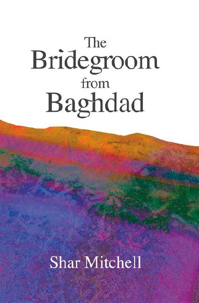 The Bridegroom of Baghdad