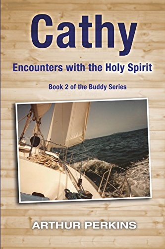 Cathy Encounters with the Holy Spirit