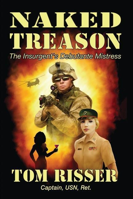 Naked Treason: The Insurgents Debutante Mistress