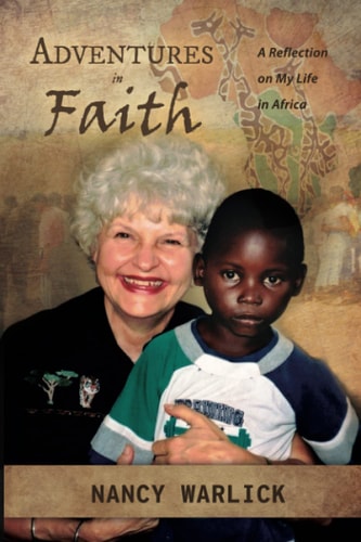 Adventures in Faith A Reflection on My Life in Africa