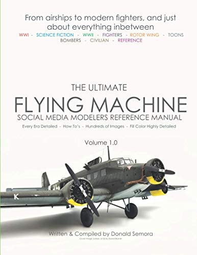 The Ultimate Flying Machines Social Media Modelers Reference Manual