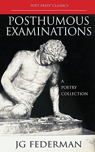 Posthumous Examinations A Poetry Collection