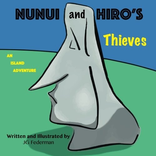 Nunui and Hiro's Thieves An Island Adventure