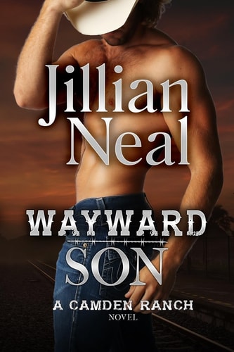 Wayward Son A Camden Ranch Novel