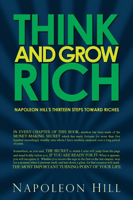 Think and Grow Rich - Napoleon Hills Thirteen Steps Toward Riches