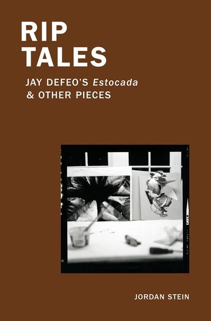 Rip Tales: Jay Defeos Estocada and Other Pieces