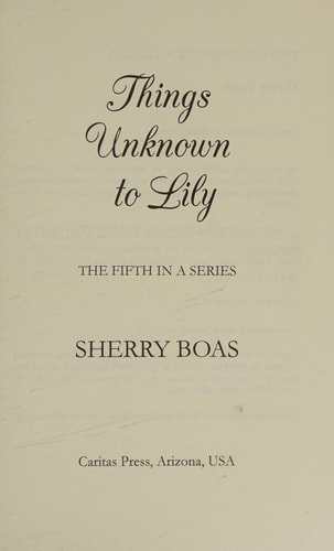 Things Unknown to Lily