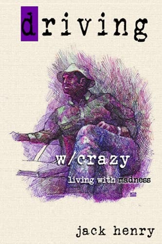Driving With Crazy Living With Madness