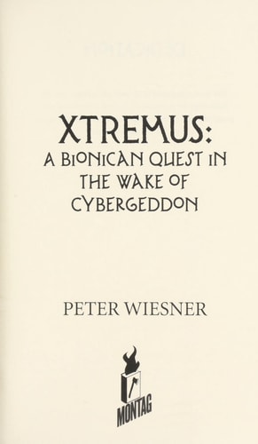 Xtremus A Bionican Quest in the Wake of Cybergeddon