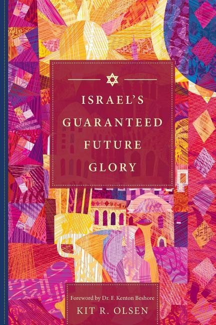 Israels Guaranteed Future Glory