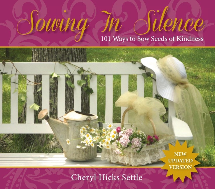 Sowing in Silence: 101 Ways to Sow Seeds of Kindness