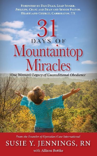 31 Days of Mountaintop Miracles: One Woman's Legacy of Unconditional Obedience