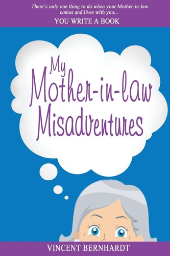 My Mother-In-Law Misadventures