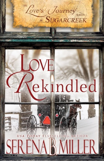Loves Journey in Sugarcreek: Love Rekindled