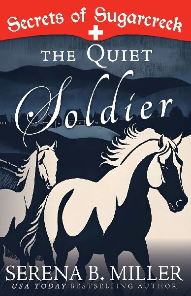 The Quiet Soldier: A Secrets of Sugarcreek Novel