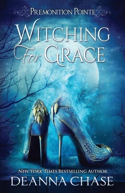 Witching For Grace: A Paranormal Womens Fiction Novel
