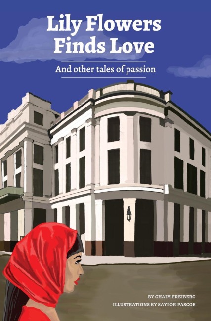 Lily Flowers Finds Love: And Other Tales of Passion