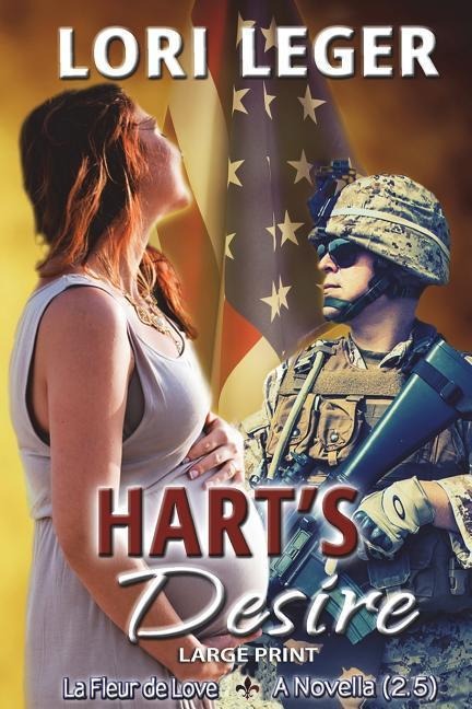 Harts Desire: A La Fleur de Love Novella: Large Print Edition
