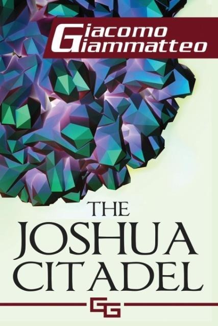 The Joshua Citadel: The Last Battle