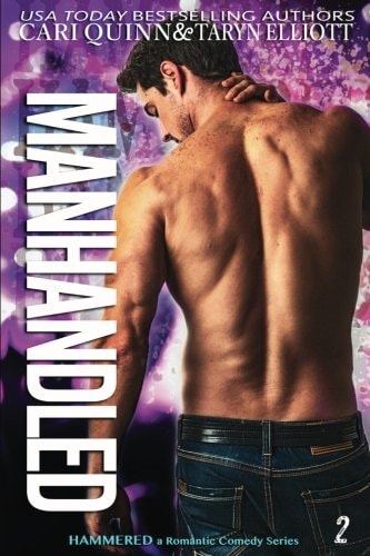 Manhandled A Rockstar Romantic Comedy