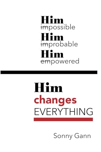 Him Changes Everything Gateway Version