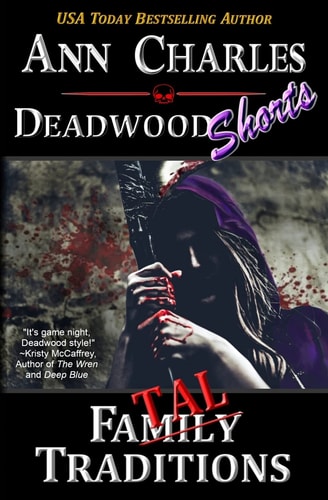 Fatal Traditions A Short Story from the Deadwood Humorous Mystery Series