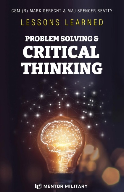 Lessons Learned: Problem Solving & Critical Thinking: Problem Solving
