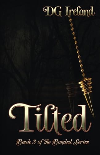 Tilted Book 3 in the Bonded Series