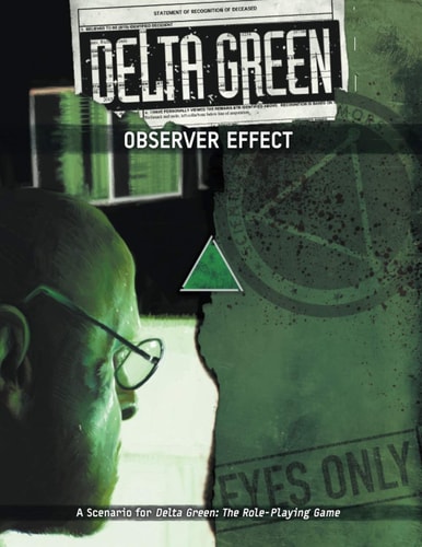 Delta Green Observer Effect