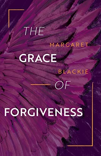 The Grace of Forgiveness