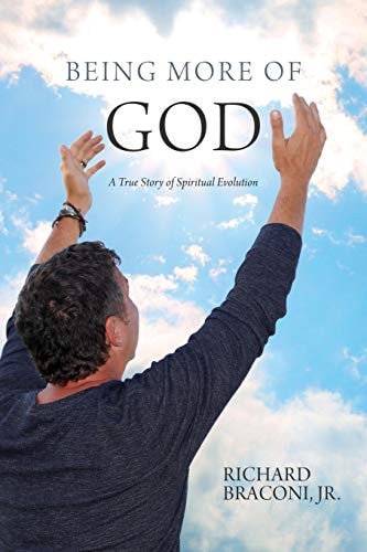 Being More of God A True Story of Spiritual Evolution