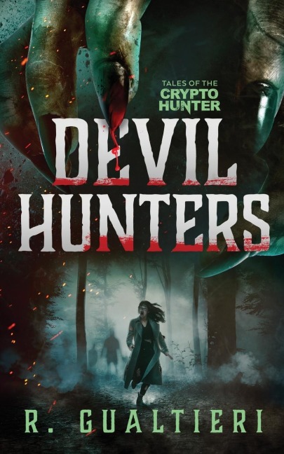 Devil Hunters: A Horror Thriller