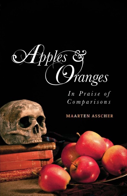 Apples and Oranges: In Praise of Comparisons