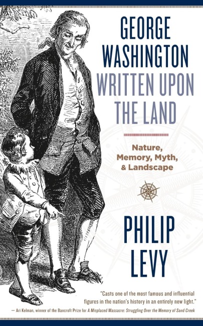 George Washington Written Upon the Land