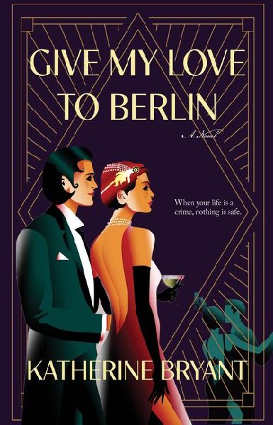 Give My Love to Berlin