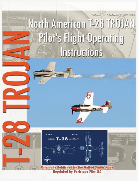 North American T-28 Trojan Pilots Flight Operating Instructions