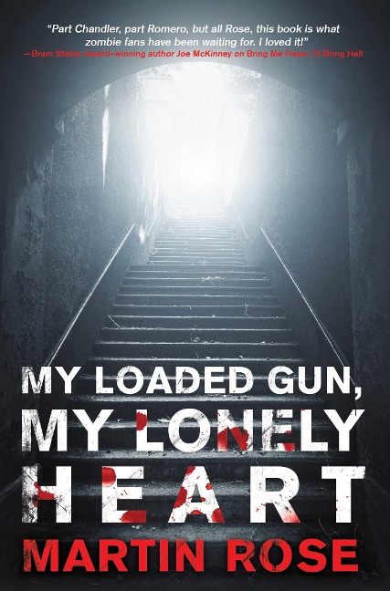 My Loaded Gun, My Lonely Heart: A Horror Novel