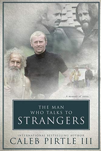 The Man Who Talks To Strangers A Memoir Of Sorts