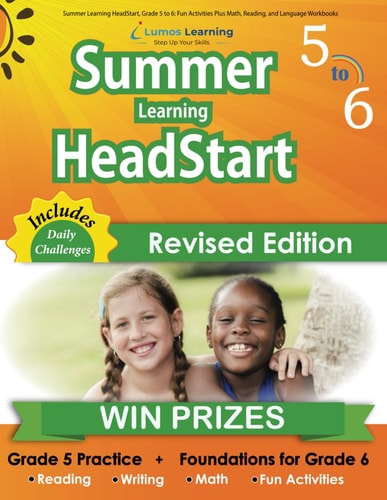 Summer Learning HeadStart, Grade 5 to 6 Fun Activities Plus Math, Reading, and Language Workbooks: Bridge to Success with Common Core Aligned Resources and Workbooks