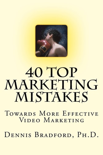 40 Top Marketing Mistakes Towards More Effective Video Marketing